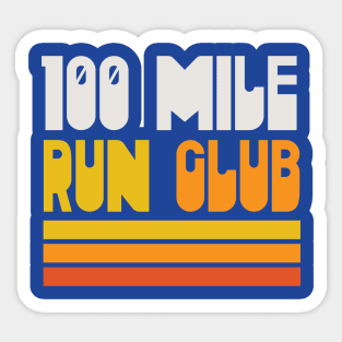 100 Mile Run Club Ultramarathoner Ultra Runner Sticker